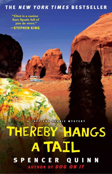 Thereby hangs a tail : a Chet and Bernie mystery / Spencer Quinn.