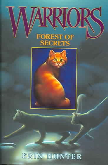 Forest Of Secrets - Warriors Series : Book 3.