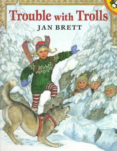 Trouble with trolls [book] / Jan Brett.