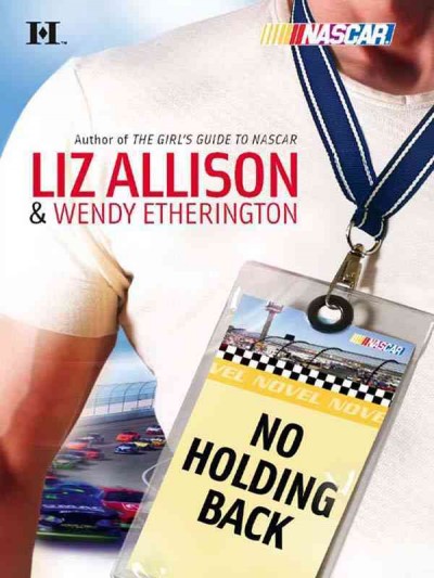 No holding back [electronic resource] / Liz Allison & Wendy Etherington.