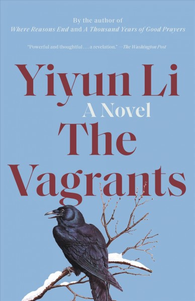 The vagrants [electronic resource] : a novel / Yiyun Li.