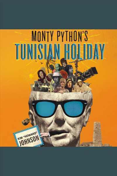 Monty Python's Tunisian holiday [electronic resource] : my life with Brian / Kim Howard Johnson.