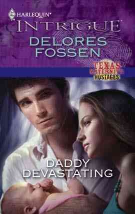 Daddy devastating [electronic resource] / Delores Fossen.