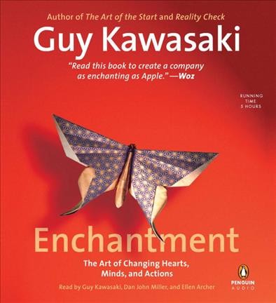Enchantment [electronic resource] / Guy Kawasaki.