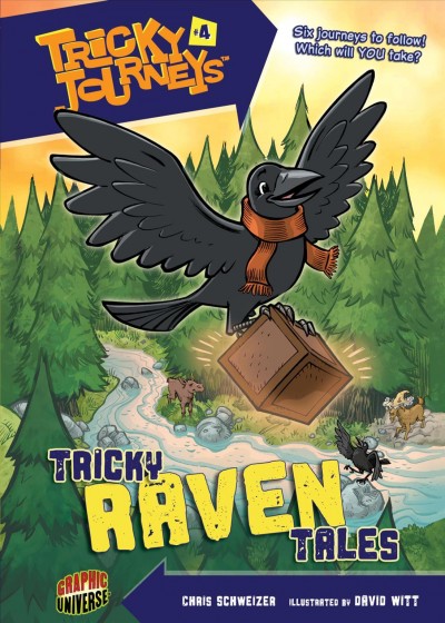 Tricky Raven tales [electronic resource] / Chris Schweizer ; illustrated by David Witt.