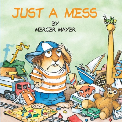 Just a mess / Mercer Mayer