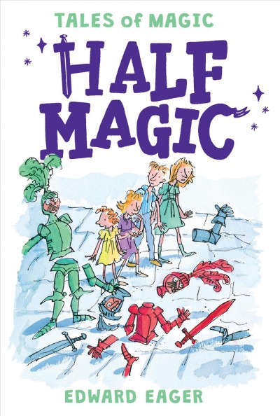 Half magic [electronic resource] / Edward Eager ; illustrated by N.M. Bodecker.