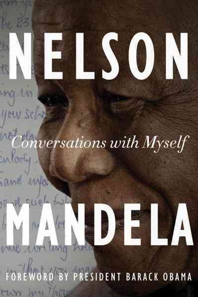 Conversations with myself [electronic resource] / Nelson Mandela.