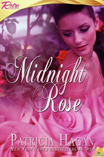 Midnight rose [electronic resource] / Patricia Hagan.