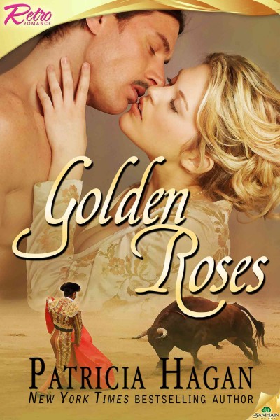 Golden roses [electronic resource] / Patricia Hagan.