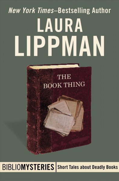 Book thing [electronic resource] / Laura Lippman.