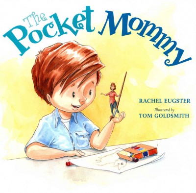 The pocket mommy / Rachel Eugster.