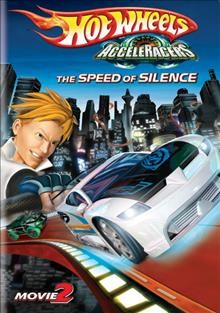 The Speed of silence [video recording(DVD)] / Mattel, Inc. and Warner Bros. Entertainment Inc.