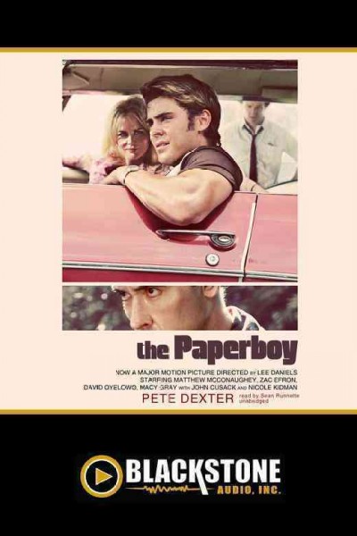 The paperboy [electronic resource] / Pete Dexter.