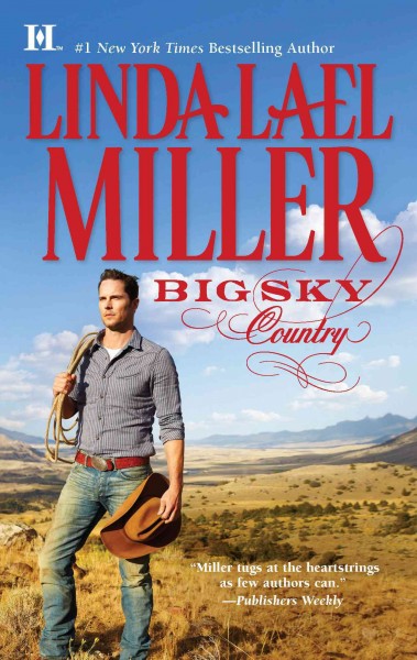 Big sky country [electronic resource] / Linda Lael Miller.