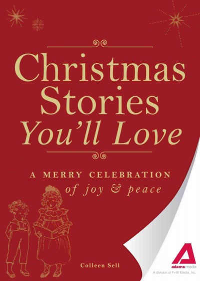 Christmas stories you'll love [electronic resource] : a merry celebration of joy and peace.