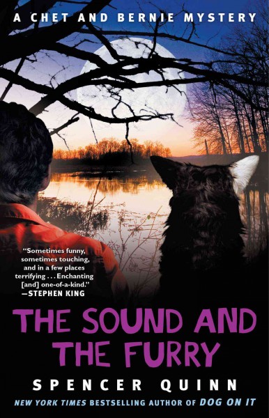 The sound and the furry :  a Chet and Bernie Mystery /  Spencer Quinn.