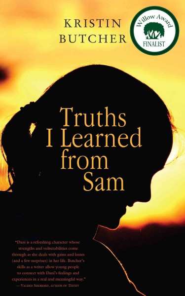 Truths I learned from Sam [electronic resource] / Kristin Butcher.