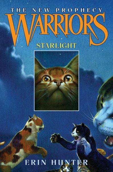 Warriors : the new prophecy : book four : Starlight / Erin Hunter