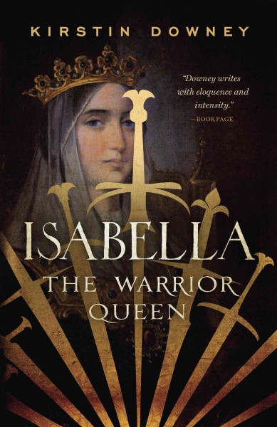 Isabella [electronic resource] : the warrior queen / Kirstin Downey.