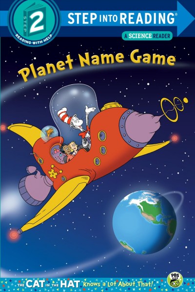 Planet name game / by Tish Rabe ; based on a television script by Patrick Granleese ; illustrated by Tom Brannon.