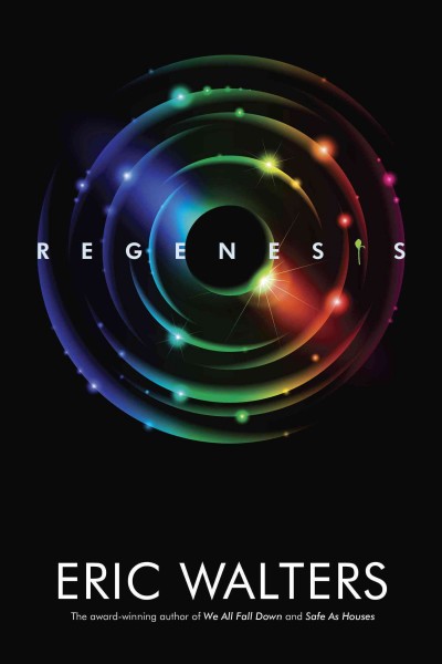 Regenesis [electronic resource]. Eric Walters.