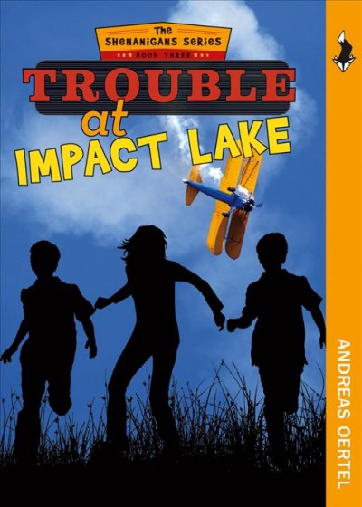Trouble at Impact Lake / Andreas Oertel.