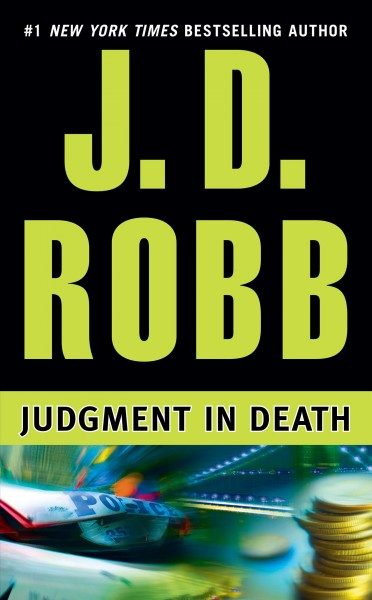 Judgment in death [electronic resource] : In Death Series, Book 11. J. D Robb.