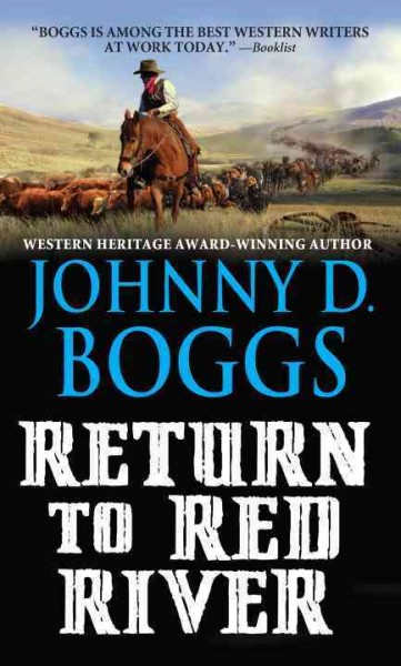 Return to Red River / Johnny D. Boggs.