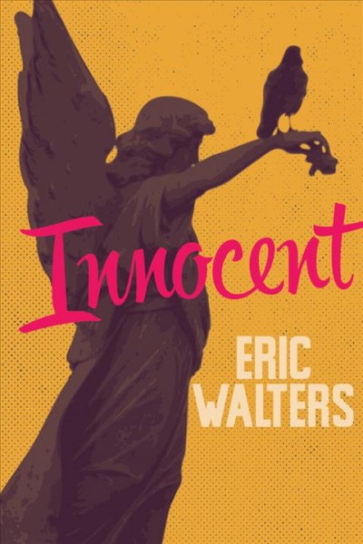 Innocent [electronic resource]. Eric Walters.