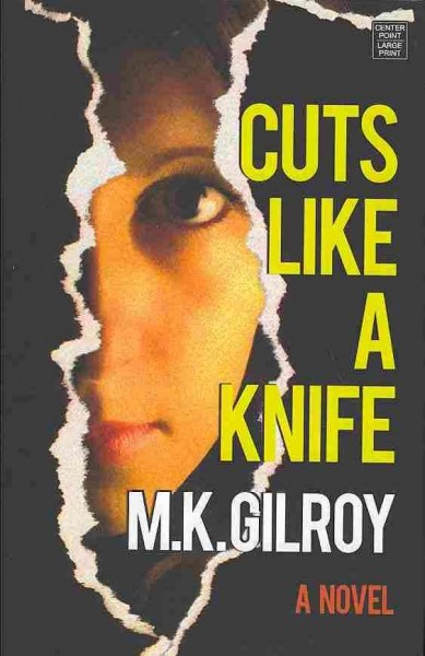Cuts like a knife M.K. Gilroy