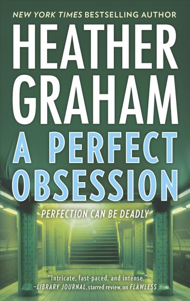 A perfect obsession / Heather Graham.