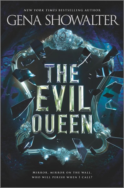 The evil queen / Gena Showalter.