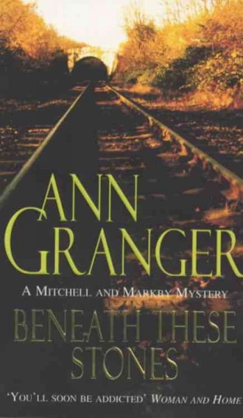Beneath these Stones v.12 : Mitchell and Markby Mystery / Ann Granger.