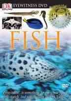 Fish [videorecording (DVD)] / "Fish" DK Vision and BBC Worldwide Americas ; series producer, Bill Butt ; writer, David Hanson ; director, David Hutt. "The making of 'Eyewitness'" Dorling Kindersley Ltd. and BBC Lionheart Television Intl. Inc. ; written and produced by Bill Butt ; director/cameraman, Mike Kamei.