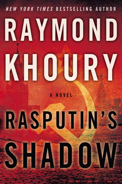 Rasputin's Shadow : v. 4 : Sean Reilly & Tess Chaykin / Raymond Khoury.