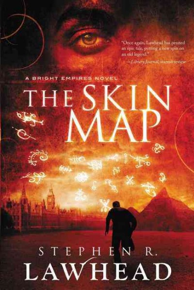 The Skin Map : v. 1 : Bright Empires / Stephen R. Lawhead.