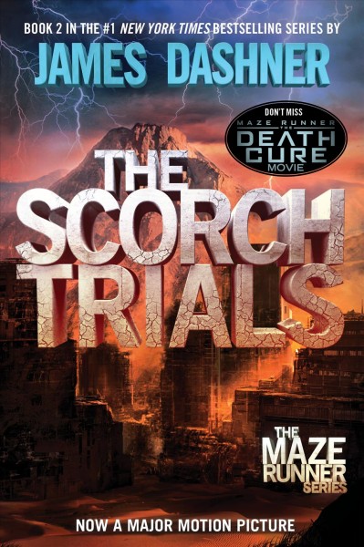 The Scorch Trials : v. 2 : Maze Runner / James Dashner.