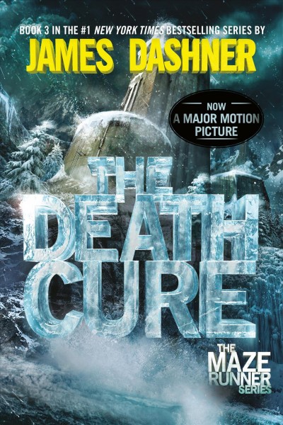 The Death Cure : v. 3 : Maze Runner / James Dashner.