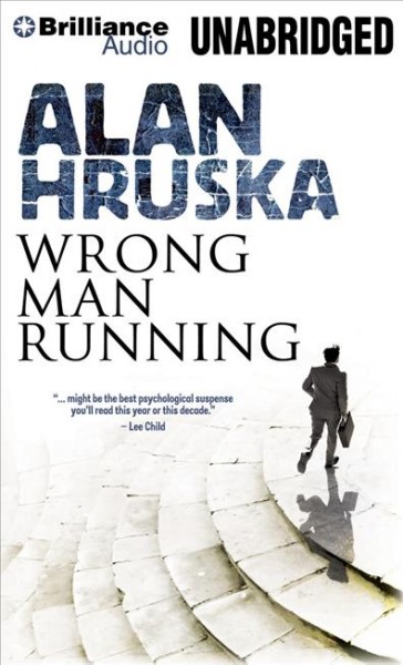 Wrong man running [sound recording] / Alan Hruska.