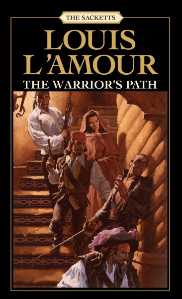 The Warrior's Path : v. 3 : Sacketts / Louis L'Amour.