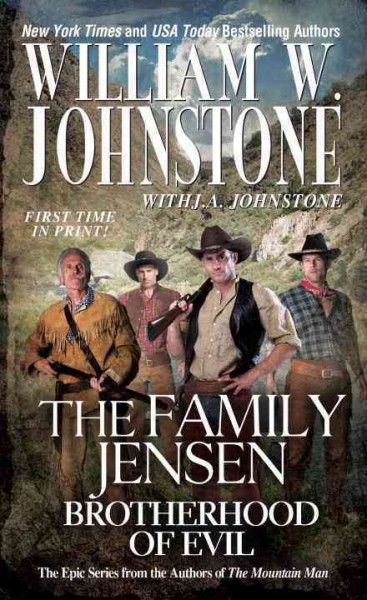 Brotherhood of Evil : v. 6 : The Family Jensen / William W. Johnstone with J.A. Johnstone.