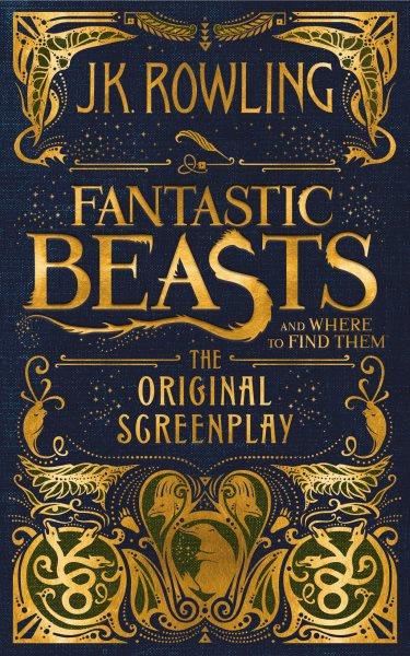 Fantastic Beasts and Where to Find Them : v. 1 : Fantastic Beasts / J.K. Rowling ; illustrations and design by Minalima.