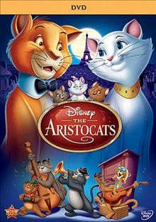 The aristocats Walt Disney Pictures ; produced by Winston Hibler, Wolfgang Reitherman ; written by Larry Clemmons ; director, Wolfgang Reitherman.