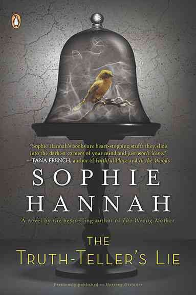 The Truth-Teller's Lie : v. 2 : Culver Valley Crime / Sophie Hannah.