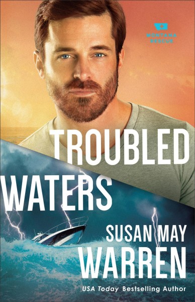 Troubled Waters : v. 4 : Montana Rescue / Susan May Warren.