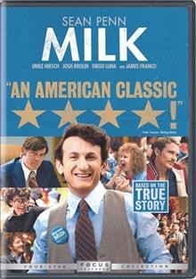Milk [DVD videorecording] / Focus Features presents Axon Films in association with Groundswell Productions ; Jinks/Cohen Company ; produced by Bruce Cohen, Dan Jinks, Michael London ; written by Dustin Lance Black ; directed by Gus Van Sant.