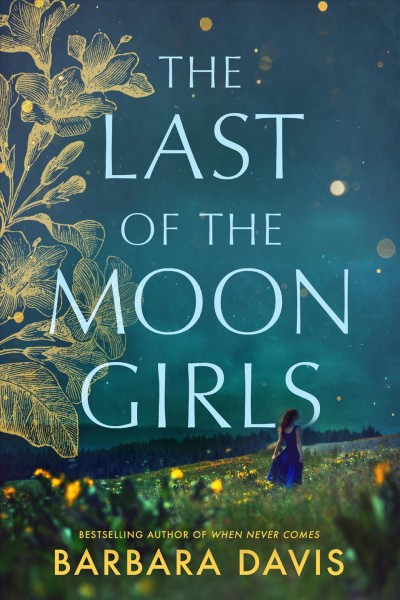 The last of the Moon girls / Barbara Davis.