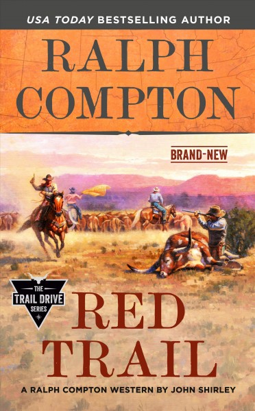 Red trail : a Ralph Compton western / by John Shirley.