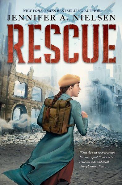 Rescue / Jennifer A. Nielsen.
